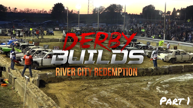 Derby Builds: River City Redemption Part 1
